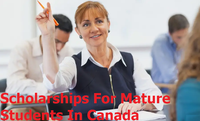 Scholarships For Mature Students In Canada