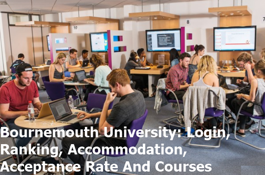 Bournemouth University Login Acceptance Rate And Courses