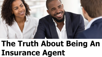 The Truth About Being An Insurance Agent